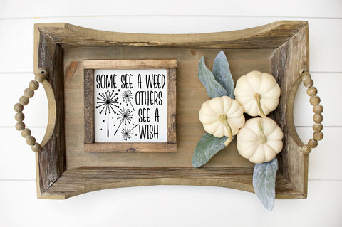 Some See A Weed Others See A Wish SVG | Farmhouse SVG Free For Commerical Use SVG RedFoxDesignsUS 