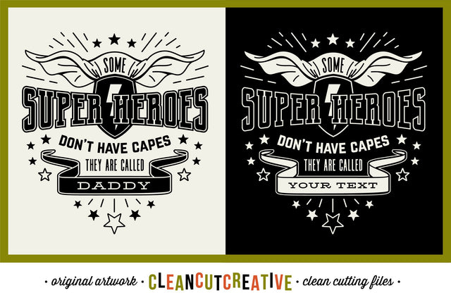 Some Super Heroes don't have Capes customize DADDY|NAME svg SVG CleanCutCreative 