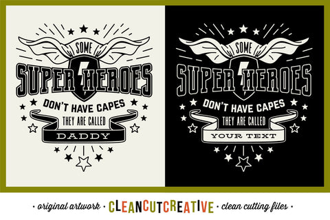 Some Super Heroes don't have Capes customize DADDY|NAME svg SVG CleanCutCreative 