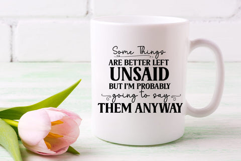 Some Things Are I Funny Tshirt SVG I Humor SVG I Sarcastic SVG Happy Printables Club 