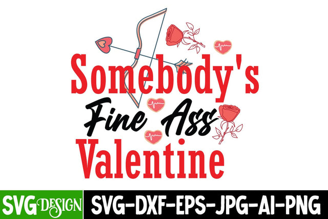 Somebody s Fine A's Valentine SVG Cut File SVG BlackCatsMedia 