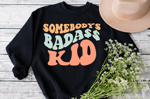 Somebody's badass kid Svg, Funny Tshirt Svg, Mom Svg, Somebody's Kid Svg, Children Svg, Kids Svg, Popular Svg, Trendy Svg, Wavy Stacked Svg SVG Fauz 