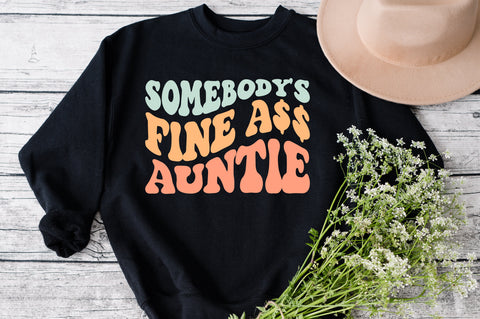 Somebody's Fine Ass Auntie Wavy Svg Cool Auntie Svg, Auntie Svg, Auntie Life Svg, Best Aunt Svg, Png Pdf, Auntie Gift svg, Wavy Stacked Svg SVG Fauz 