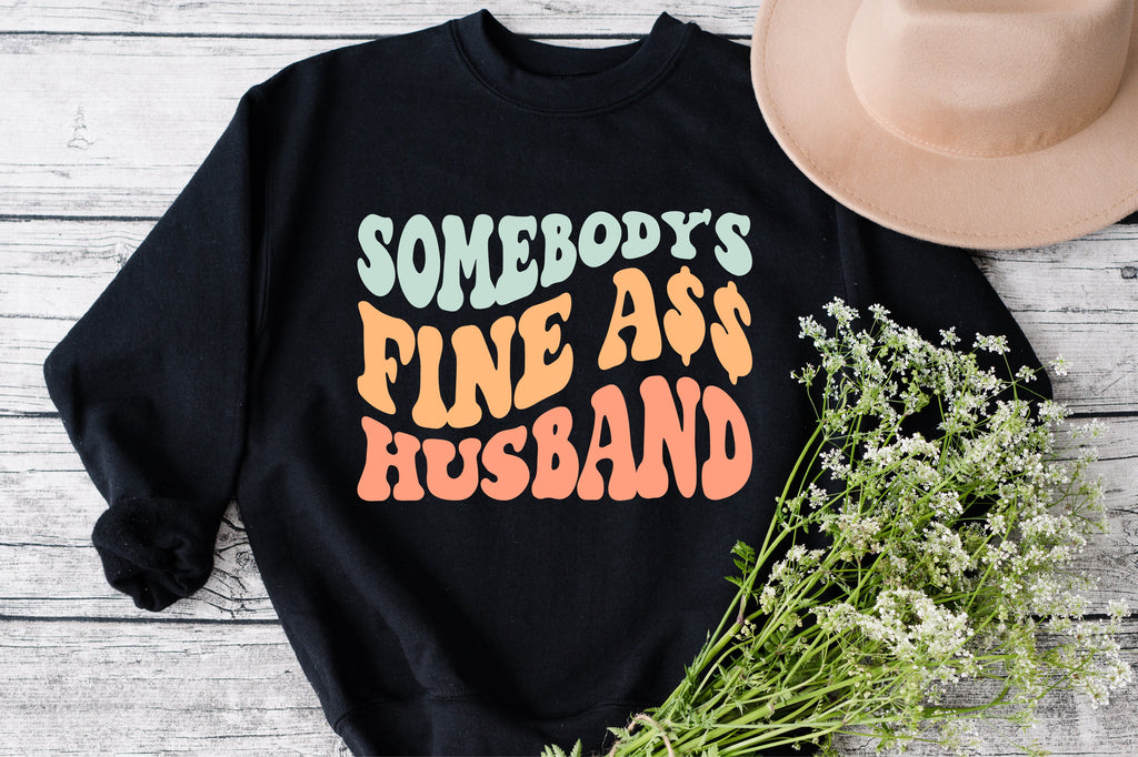 Somebody's Fine Ass Husband SVG, Somebody's Fine Ass SVG, Wavy Stacked ...