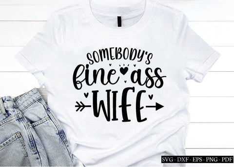 somebody's fine ass wife svg, husband and wife svg, cutfile, wedding svg SVG designstore 