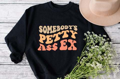 Somebody's Petty Ass Ex Svg, Funny Mom Shirt, Somebodys Fine Ass, Mom Life Svg, Mama Svg, Sarcastic Svg, Retro Svg, Wavy Stacked Svg SVG Fauz 