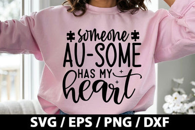 Someone au-some has my heart SVG SVG akazaddesign 