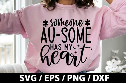 Someone au-some has my heart SVG SVG akazaddesign 