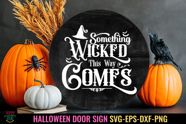 Something Wicked Halloween SVG I Halloween Door Sign SVG SVG Happy Printables Club 