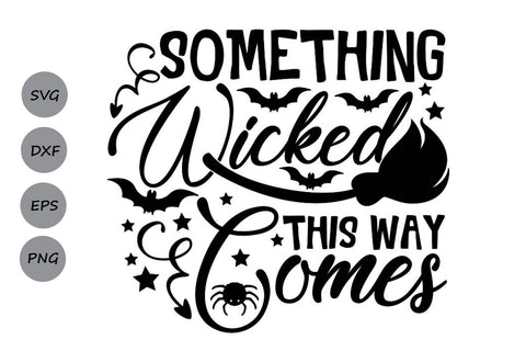 Something Wicked This Way Comes| Halloween SVG Cutting Files SVG CosmosFineArt 