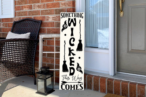 Something Wicked This Way Comes - Porch Sign SVG SVG CraftLabSVG 