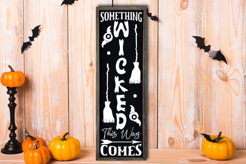 Something Wicked This Way Comes - Porch Sign SVG SVG CraftLabSVG 