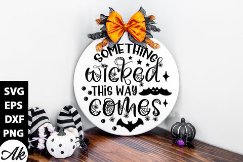 Something wicked this way comes Round Sign SVG akazaddesign 