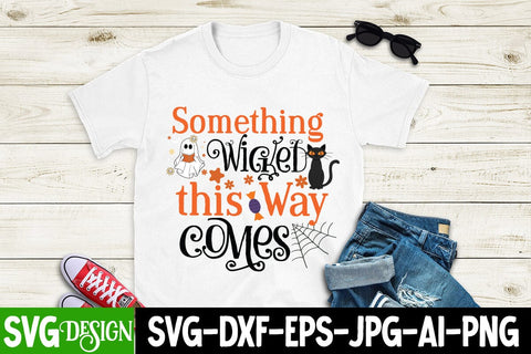 Something Wicked this Way Comes SVG Cut File, Something Wicked this Way Comes Sublimation PNG,Something Wicked this Way Comes SVG Quotes SVG BlackCatsMedia 
