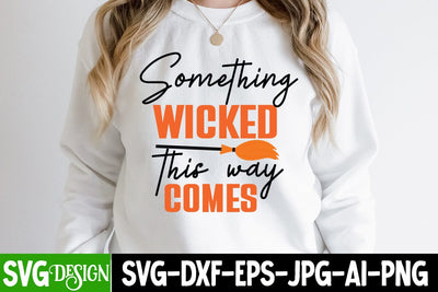 Something Wicked this Way Comes SVG Cut File, Something Wicked this Way Comes SVG Design, Halloween Sublimation PNG, Halloween SVG Bundle,Halloween SVG Quotes,Halloween PNG, Halloween SVG SVG BlackCatsMedia 