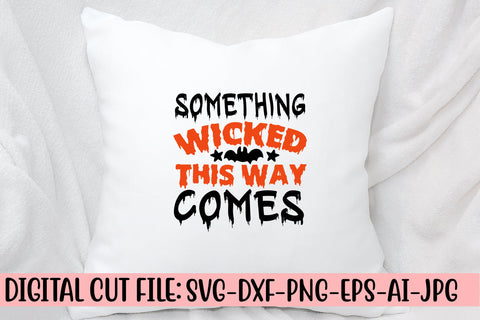 Something Wicked This Way Comes SVG Cut File SVG Syaman 