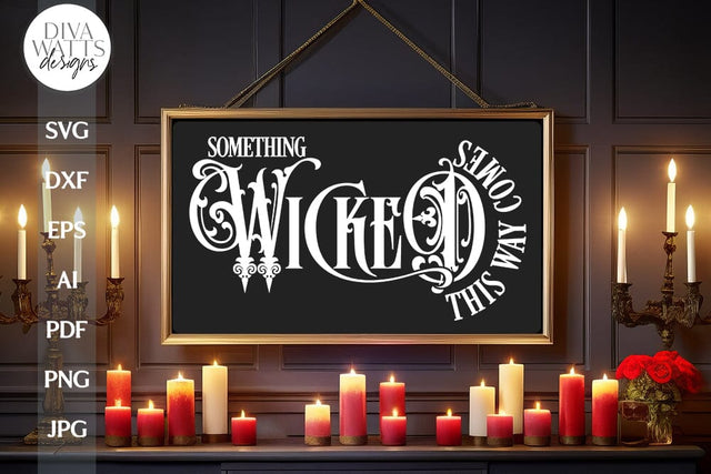 Something Wicked This Way Comes SVG For Gothic Halloween Sign Something Wicked SVG For Halloween Decor Gothic Wicked SVG Shakespeare svg SVG Diva Watts Designs 