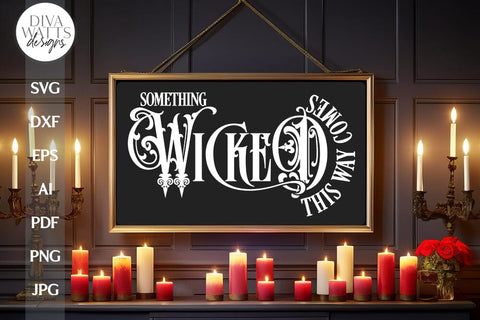Something Wicked This Way Comes SVG For Gothic Halloween Sign Something Wicked SVG For Halloween Decor Gothic Wicked SVG Shakespeare svg SVG Diva Watts Designs 