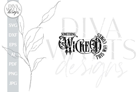 Something Wicked This Way Comes SVG For Gothic Halloween Sign Something Wicked SVG For Halloween Decor Gothic Wicked SVG Shakespeare svg SVG Diva Watts Designs 