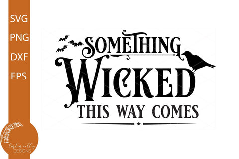 Something Wicked This Way Comes SVG-Halloween Quote SVG SVG Linden Valley Designs 