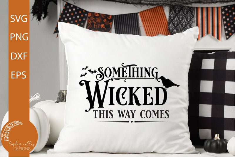 Something Wicked This Way Comes SVG-Halloween Quote SVG - So Fontsy