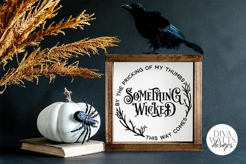 Something Wicked This Way Comes SVG | Halloween Round Sign Design SVG Diva Watts Designs 