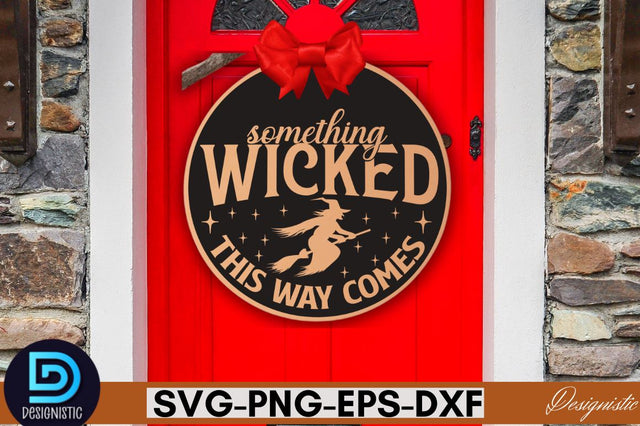 Something wicked this way comes SVG SVG DESIGNISTIC 