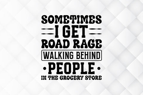 Sometimes i get road rage walking SVG SVG Regulrcrative 