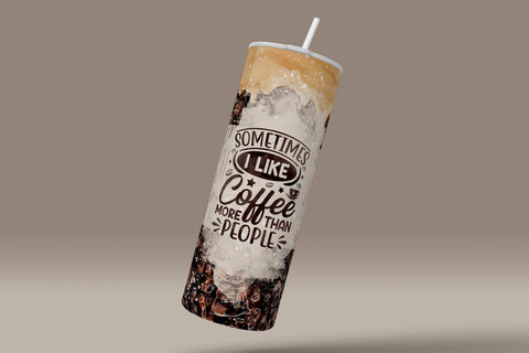 Sometimes I Like Coffee More Than People Tumbler Wrap PNG, Funny coffee design tumbler, Skinny 20 oz Seamless Sublimation, Digital Downloads Sublimation Syre Digital Creations 