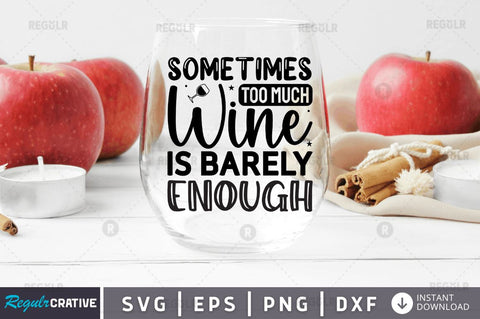 Sometimes too much wine SVG SVG Regulrcrative 
