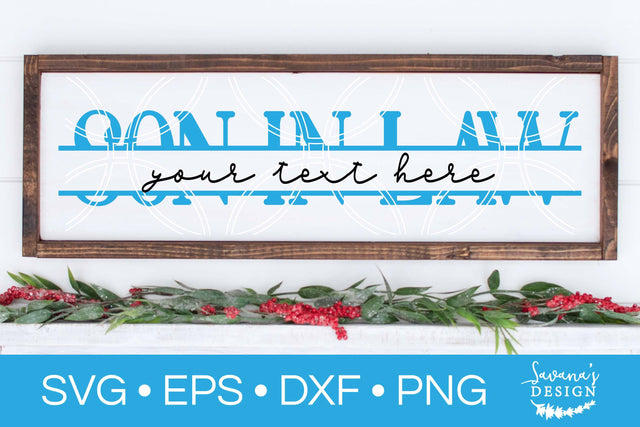 Son In Law Split Monogram SVG SVG SavanasDesign 