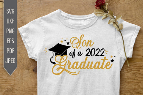Son Of A 2022 Graduate Svg. Graduate Svg. Graduation Svg. Class Of 2022 Svg. High School, College Grad Son Shirt. Cricut, Silhouette dxf png SVG Mint And Beer Creations 