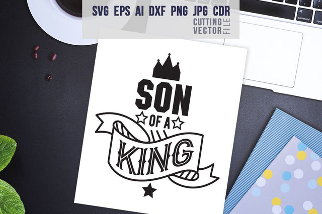 Son of a king SVG SVG VectorSVGdesign 