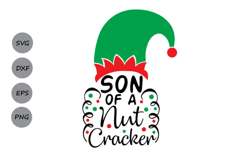 Son Of A Nutcracker| Christmas Elf SVG Cutting Files. SVG CosmosFineArt 
