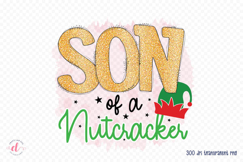 Son of a Nutcracker PNG | Funny Christmas PNG Sublimation CraftLabSVG 