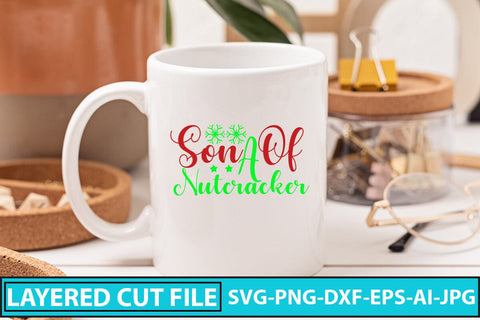 Son Of A Nutcracker SVG Cut File SVG Syaman 