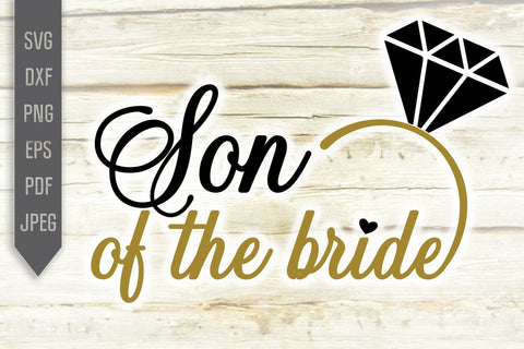 Son of the Bride Svg. Wedding Svg. Bride Team Svg. Wedding Roles Svg. Wedding Party Svg. Cricut, Silhouette, Iron On, Dxf, Eps, Png Pdf SVG Mint And Beer Creations 