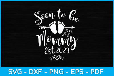 Soon to Be Mommy 2023 Mother's Day First Time Mom Pregnancy Svg Design SVG artprintfile 