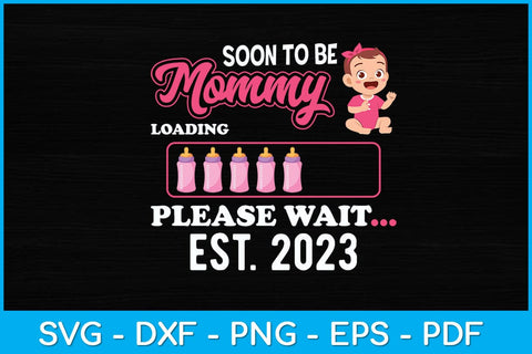 Soon To Be Mommy Est 2023 Pregnancy Announcement Mom Svg Design SVG artprintfile 