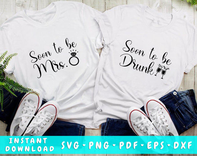 Soon To Be Mrs SVG, Soon To Be Drunk SVG, Bridal Party Matching SVG, Bachelorette Party SVG, Bridal Shower SVG SVG HappyDesignStudio 