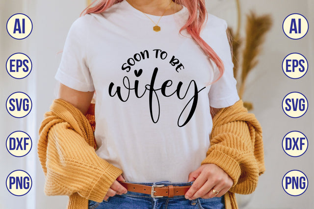 soon to be wifey svg SVG shah alam 