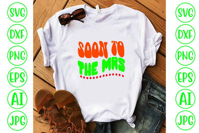 Soon To The Mrs Retro SVG SVG Syaman 