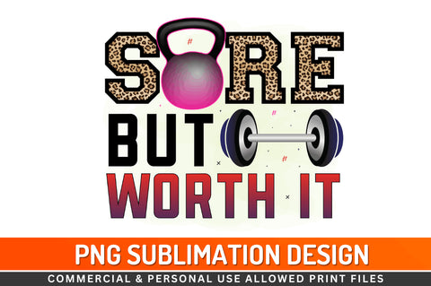 Sore but worth it Sublimation PNG Sublimation Regulrcrative 