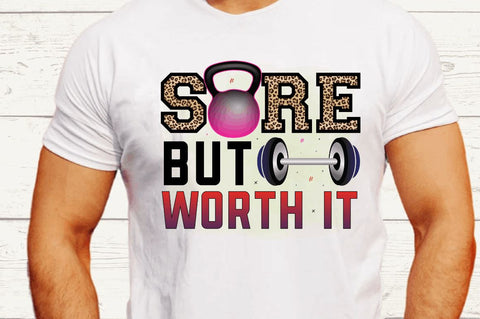 Sore but worth it Sublimation PNG Sublimation Regulrcrative 