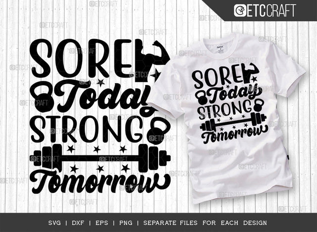 Sore Today Strong Tomorrow SVG Bundle, Weights Svg, Gym Svg, Fitness Svg, Workout Svg, Bodybuilding Svg, Gym Quotes, ETC T00182 SVG ETC Craft 