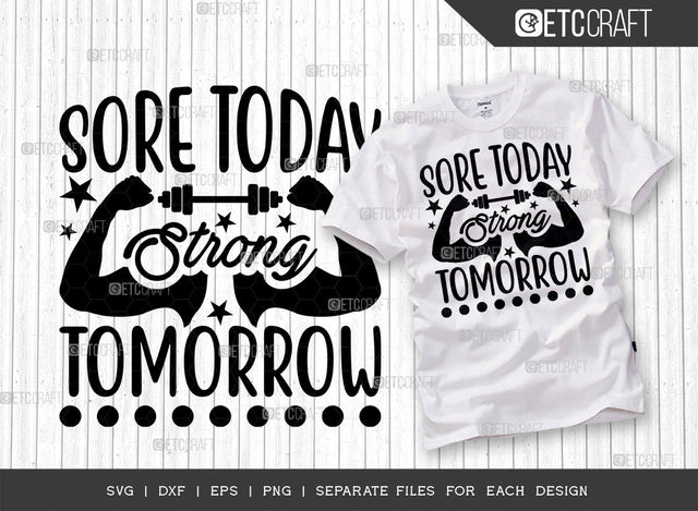 Sore Today Strong Tomorrow SVG Bundle, Weights Svg, Gym Svg, Fitness Svg, Workout Svg, Bodybuilding Svg, Gym Quotes, ETC T00182 SVG ETC Craft 