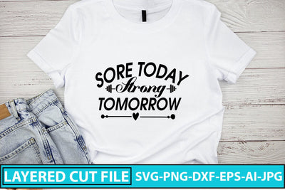 Sore Today Strong Tomorrow SVG Cut File SVG Syaman 