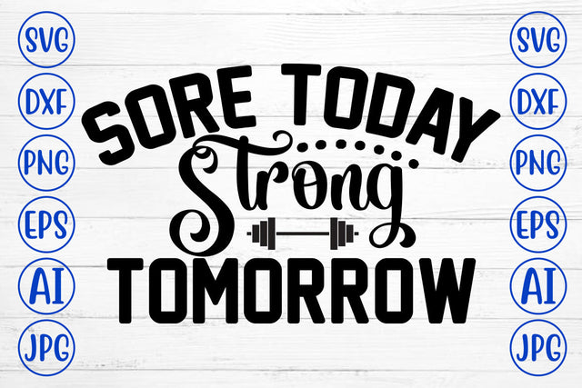 Sore Today Strong Tomorrow SVG Cut File SVG Syaman 