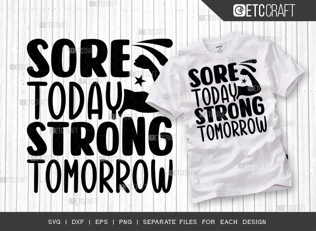 Sore Today Strong Tomorrow SVG Cut File, Weights Svg, Gym Svg, Fitness Svg, Workout Svg, Bodybuilding Svg, Gym Quotes, ETC T00182 SVG ETC Craft 