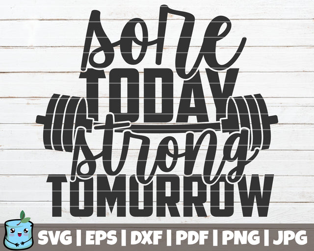 Sore Today Strong Tomorrow SVG MintyMarshmallows 